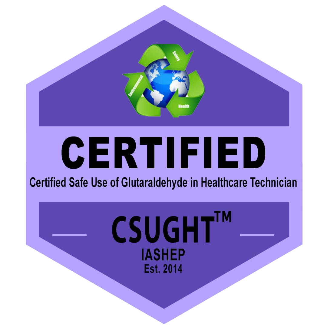 Certified Safe Use of Glutaraldehyde in Healthcare Technician (CSUGHT) badge